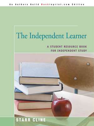 The Independent Learner de Starr Cline