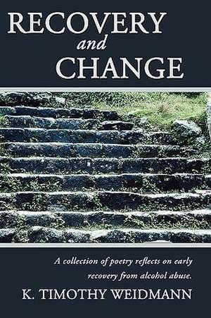 Recovery and Change de Marcus Cates