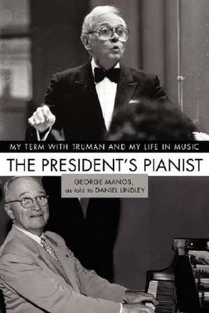 The President's Pianist de George Manos