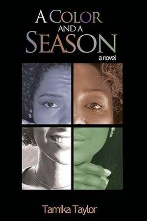 A Color and a Season de Tamika Taylor