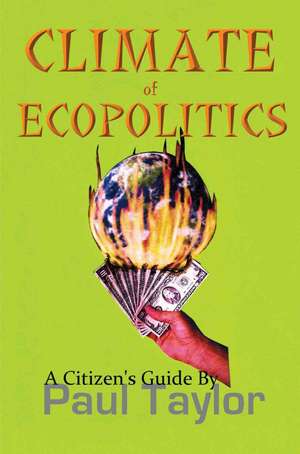 Climate of Ecopolitics de Paul Taylor