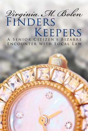 Finders Keepers de Virginia M. Bolen