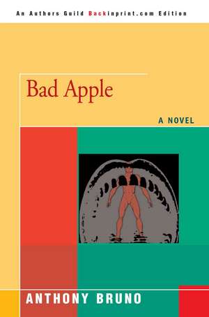 Bad Apple de Anthony Bruno