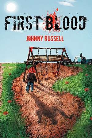 First Blood de Johnny Russell