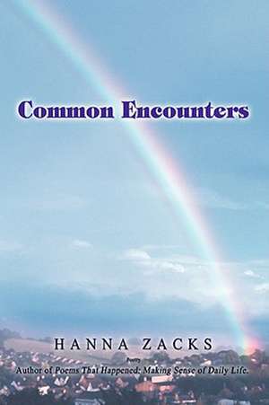 Common Encounters de Hanna Zacks