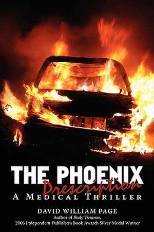 The Phoenix Prescription de David William Page