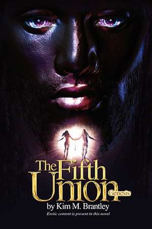 The Fifth Union de Kim M. Brantley