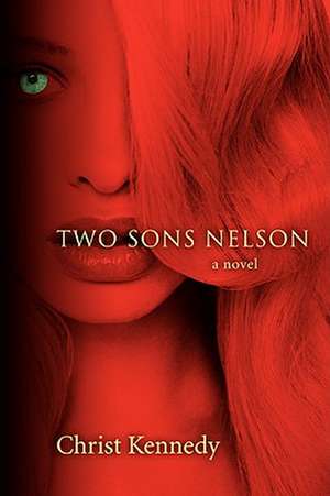 Two Sons Nelson de Christ Kennedy