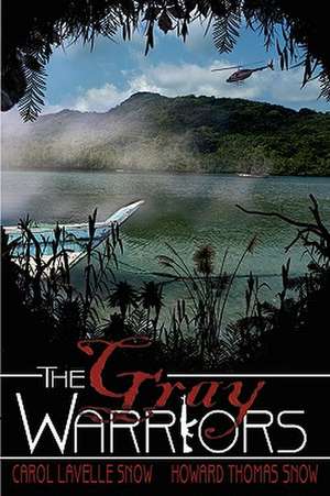 The Gray Warriors de Carol Snow