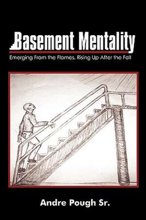 Basement Mentality de Andre Pough Sr