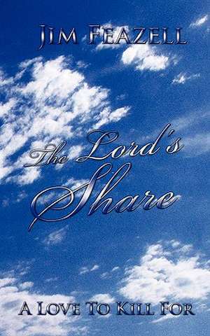 The Lord's Share de Jim Feazell