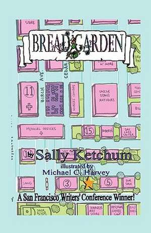 Bread Garden de Sally Ketchum