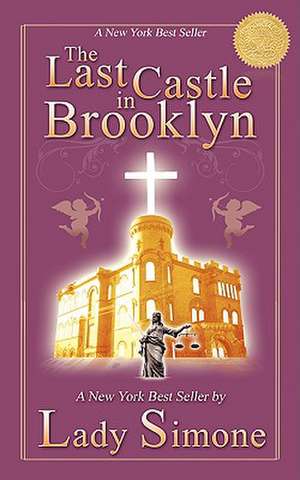 The Last Castle in Brooklyn de Lady Simone