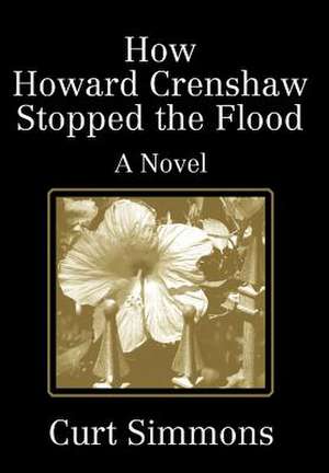 How Howard Crenshaw Stopped the Flood de Curt Simmons