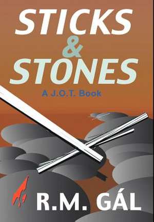 Sticks & Stones de G.