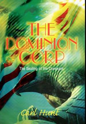 The Dominion Corp de Carl Hunt