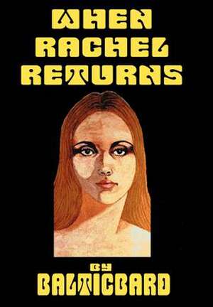 When Rachel Returns de Balticbard