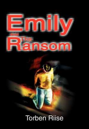 Emily and the Ransom de Torben Riise