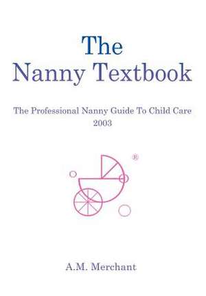 The Nanny Textbook de A. M. Merchant