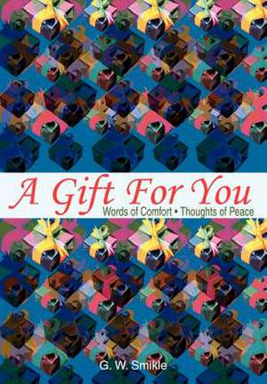 A Gift for You de G. W. Smikle