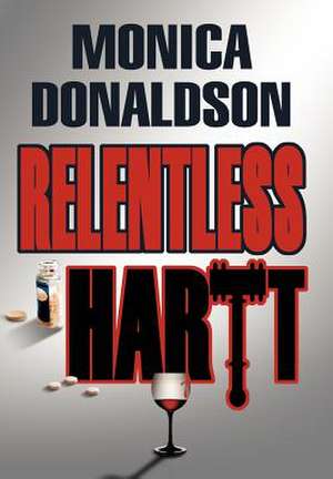 Relentless Hartt de Monica Donaldson