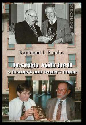 Joseph Mitchell de Raymond J Rundus