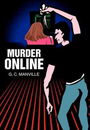 Murder Online de G. C. Manville