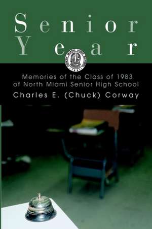 Senior Year de Charles E. Corway