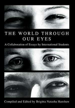 The World Through Our Eyes de Brigitta Natasha Hanshaw