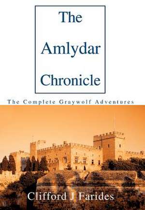 The Amlydar Chronicle de Clifford J. Farides