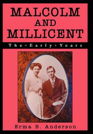 Malcolm and Millicent de Erma B. Anderson