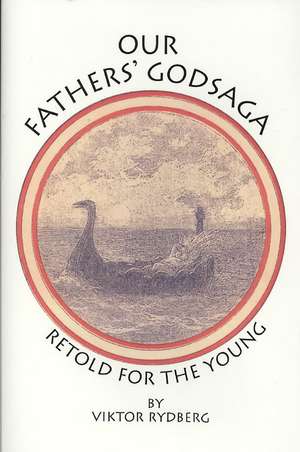 Our Fathers' Godsaga de Rydberg, Viktor