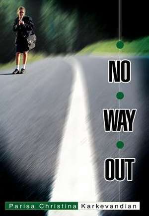 No Way Out de Parisa Christina Karkevandian