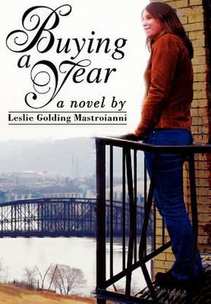 Buying a Year de Leslie Golding Mastroianni