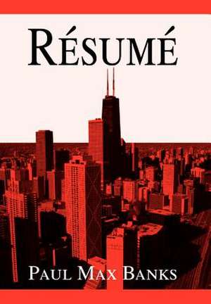 Resume de Paul Max Banks