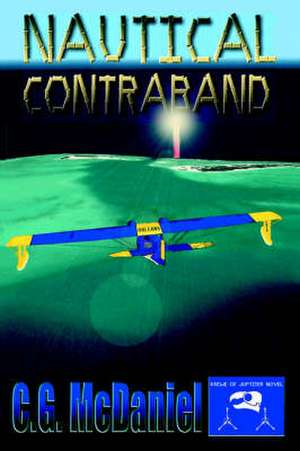 Nautical Contraband de C. G. McDaniel