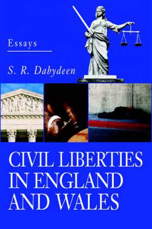 Civil Liberties in England and Wales de S. R. Dabydeen