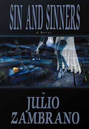 Sin and Sinners de Julio Zambrano