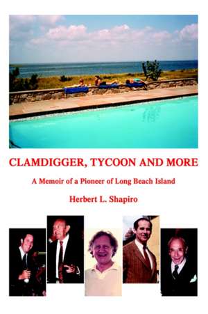 Clamdigger Tycoon and More de Herbert L. Shapiro