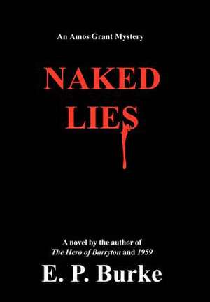 Naked Lies de E. P. Burke