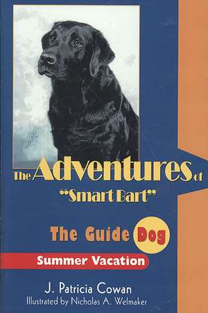 The Adventures of Smart Bart de J. Patricia Cowan