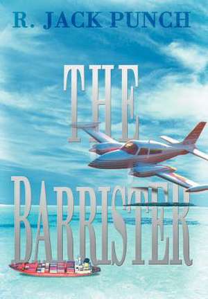 The Barrister de R. Jack Punch