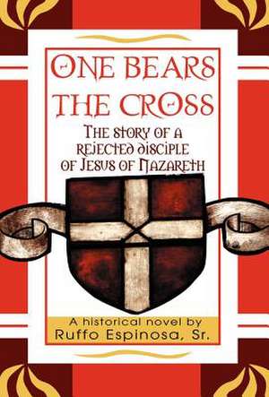 One Bears the Cross de Sr. Ruffo Espinosa