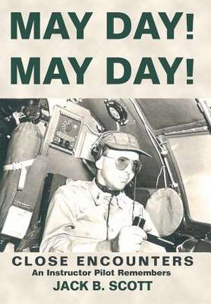 May Day! May Day! de Jack B. Scott