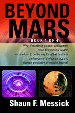 Beyond Mars de Shaun F. Messick