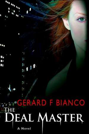 The Deal Master de Gerard F. Bianco