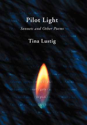 Pilot Light de Tina Lustig