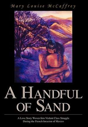 A Handful of Sand de Mary Louise McCaffrey