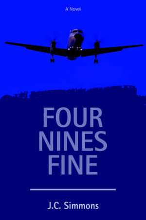 Four Nines Fine de J. C. Simmons