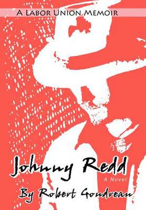 Johnny Redd de Robert F. Goudreau
